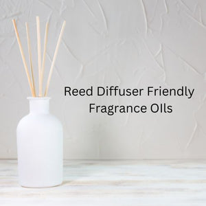 Reed Diffuser Friendly Fragrance Oils