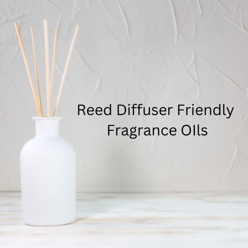 reed diffuser friendly fragrance oils